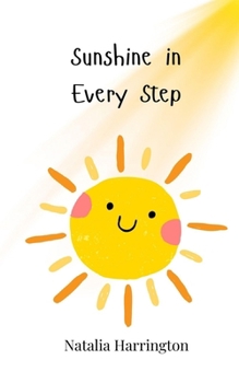 Paperback Sunshine in Every Step Book