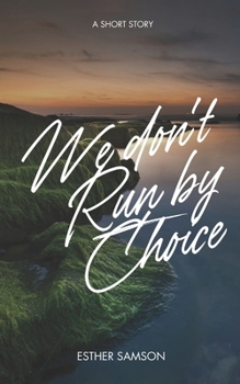 Paperback We don't Run by Choice Book