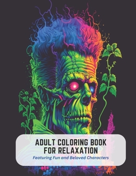 Adult Coloring Book for Relaxation: Featuring Fun and Beloved Characters