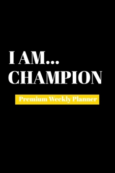 Paperback I Am Champion: Premium Weekly Planner Book