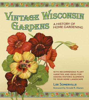 Paperback Vintage Wisconsin Gardens: A History of Home Gardening Book