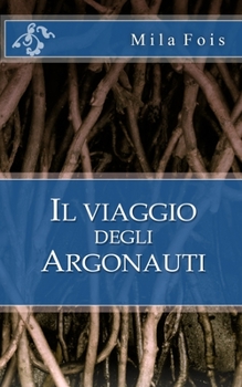 Paperback Il viaggio degli Argonauti [Italian] Book