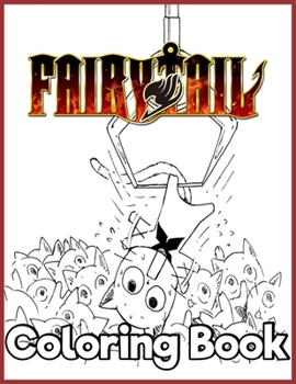 Fairy Tail: Japanese Anime Manga Coloring Book For Relieving Stress & Relaxation