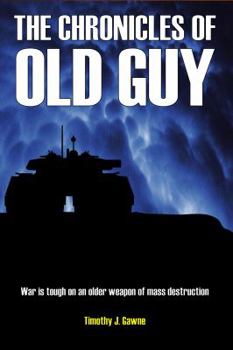 The Chronicles of Old Guy - Book #1 of the Cybertank Adventure