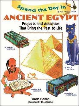 Paperback Spend the Day in Ancient Egypt: Projects and Activities That Bring the Past to Life Book