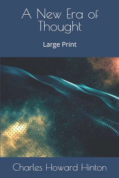 A New Era of Thought: Large Print