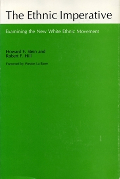 Hardcover The Ethnic Imperative: Examining the New White Ethnic Movement Book