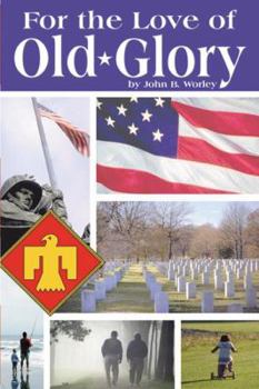 Paperback For the Love of Old Glory Book