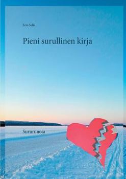 Paperback Pieni surullinen kirja: Sururunoja [Finnish] Book