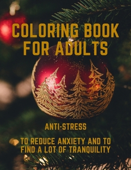 Paperback Coloring book for Adults anti-stress To reduce anxiety and to find a lot of tranquility: Large Size 8.5 "x 11", 100 different images of flowers, legen Book