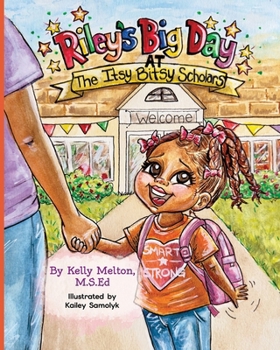 Paperback Riley's Big Day at the Itsy Bitsy Scholars Book