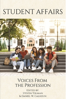 Student Affairs: Voices from the Profession