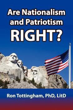 Paperback Are Nationalism and Patriotism Right? Book