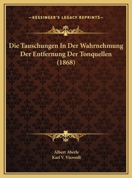 Die Tauschungen In Der Wahrnehmung Der Entfernung Der Tonquellen (1868)