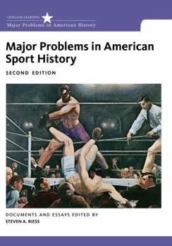 Major Problems in American Sport History - Book  of the Major Problems in American History