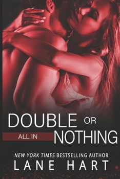 All In: Double or Nothing - Book #1 of the Gambling With Love