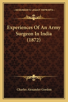 Paperback Experiences Of An Army Surgeon In India (1872) Book