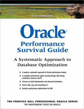 Paperback Oracle Performance Survival Guide: A Systematic Approach to Database Optimization Book