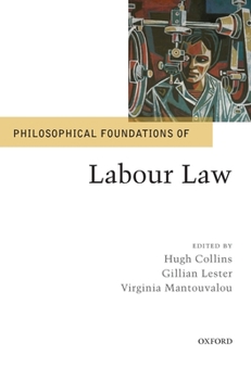 Hardcover Philos Foundations of Labour Law Pf C Book