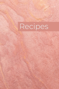 Paperback Recipes: Blank 6 X 9 Recipe Notebook for 100 of your own Recipes - Pink Texture Cover Book