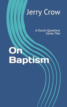 Paperback On Baptism: A Church Questions Series Title Book