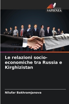 Paperback Le relazioni socio-economiche tra Russia e Kirghizistan [Italian] Book