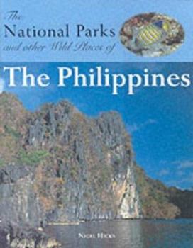 Hardcover The National Parks and Other Wild Places of the Philippines Book