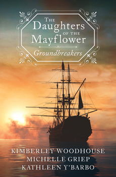 Paperback The Daughters of the Mayflower: Groundbreakers Book