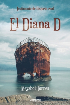 Paperback El Diana D: Testimonio de historia real [Spanish] Book