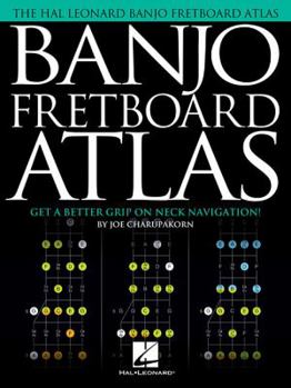 Paperback Banjo Fretboard Atlas: Get a Better Grip on Neck Navigation! Book