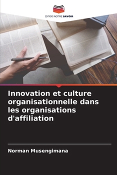 Paperback Innovation et culture organisationnelle dans les organisations d'affiliation [French] Book