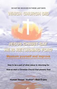 Paperback Which Church Did Jesus Christ Say He Is Returning For? Book