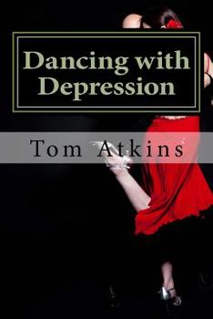 Paperback Dancing with Depression: One man's journey Book