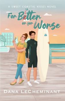 Paperback For Butter or for Worse: A Sweet Coastal Kisses Novel Book