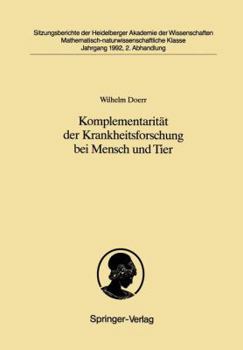 Paperback Komplementarität Der Krankheitsforschung Bei Mensch Und Tier: Was Die Pathologie Des Menschen Der Lehre Von Den Krankheiten Der Tiere Zu Danken Hat [German] Book