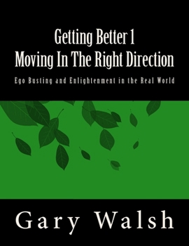Paperback Getting Better 1 - Moving In The Right Direction Book