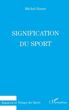 Paperback Signification du sport [French] Book