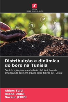 Distribuição e dinâmica do boro na Tunísia (Portuguese Edition)