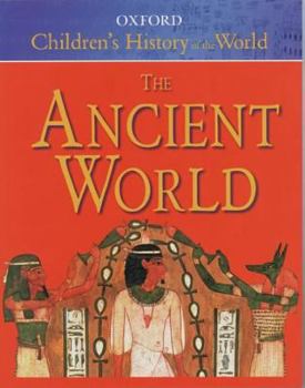 Hardcover Oxford Children's History of the World: The Ancient World Book