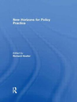 Hardcover New Horizons for Policy Practice Book