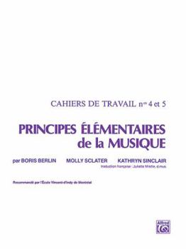 Paperback Principes Élémentaires de la Musique (Keyboard Theory Workbooks), Vol 4 & 5 [French] Book