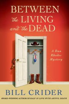 Hardcover Between the Living and the Dead: A Dan Rhodes Mystery Book