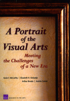 Paperback A Portrait of the Visual Arts: The Challenges of a New Era Book