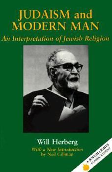 Paperback Judaism and Modern Man: An Interpretation of Jewish Religion Book