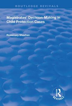 Paperback Magistrates' Decision-Making in Child Protection Cases Book