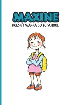 Paperback Maxine Doesn't Wanna Go to School Book