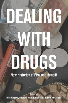 Medicines and Drugs, Risks and Benefits : Stories from the Borderland of the Licit and Illicit