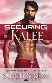 Securing Kalee - Book #6 of the SEAL of Protection: Legacy