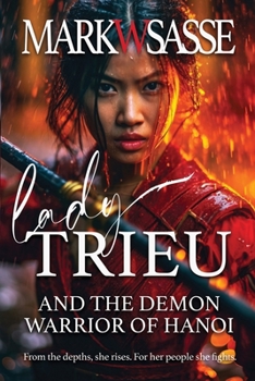 Paperback Lady Trieu and the Demon Warrior of Hanoi Book