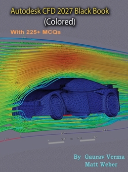 Hardcover Autodesk CFD 2027 Black Book: (Colored) Book
